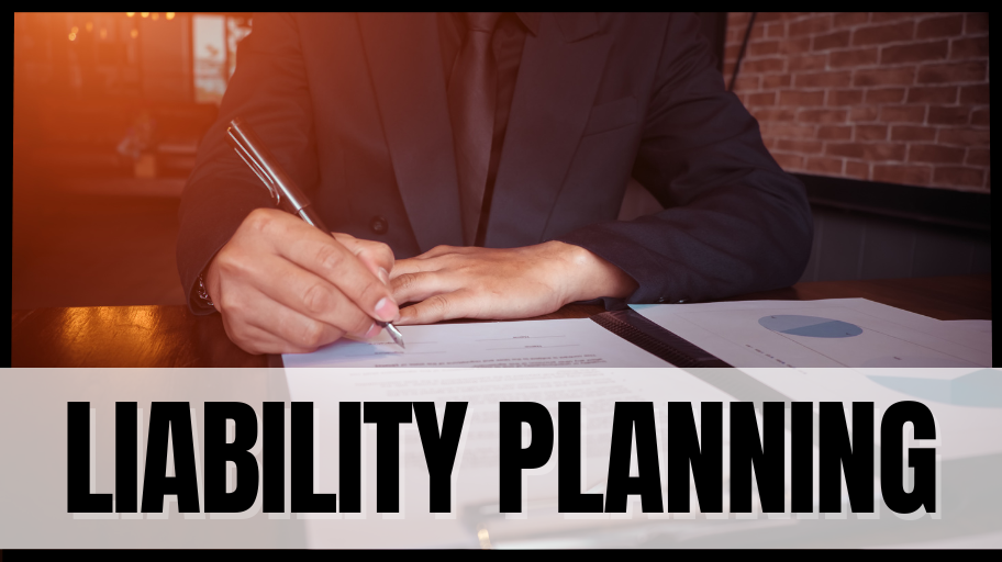 Why Liability Planning Matters - image Blog - MakVik